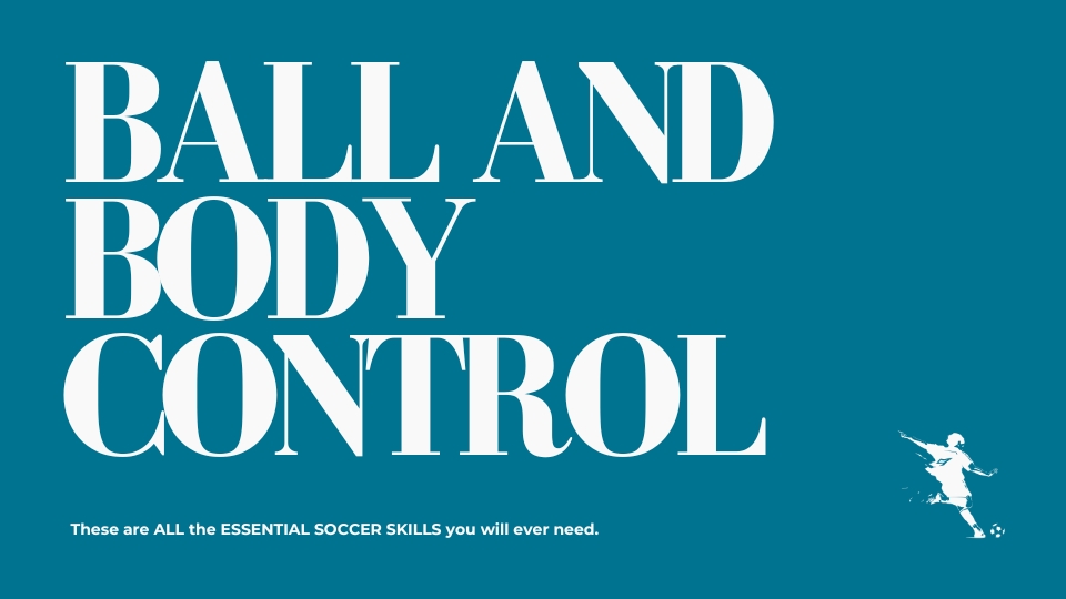 Ball and Body Control text graphic.